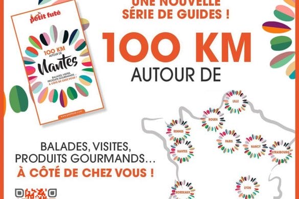 “100 KM AUTOUR DE…” avec le PETIT FUTE